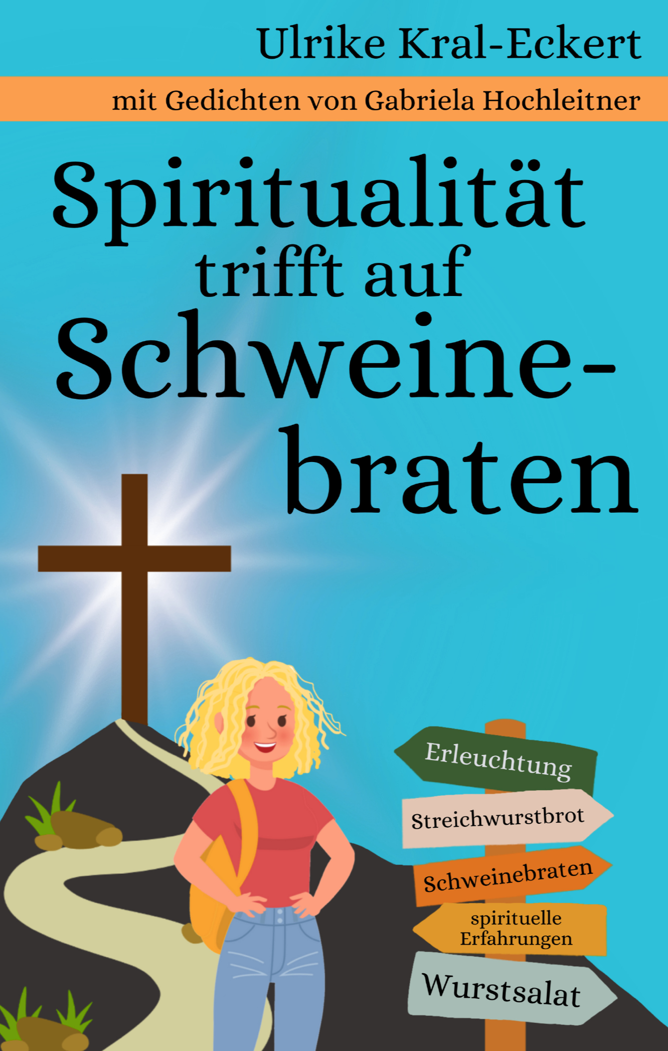 Spiritualität trifft auf Schweinebraten - Roman NEU - Jetzt vorbestellen