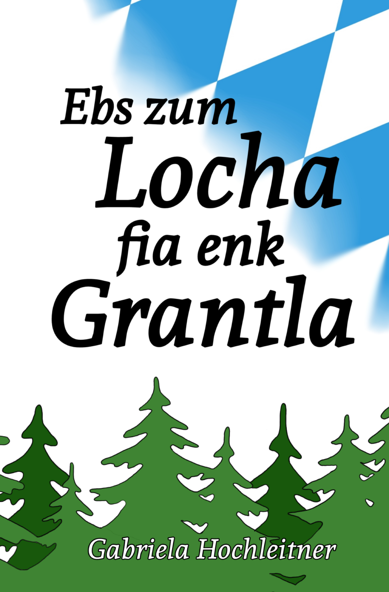 Ebs zum Locha fia enk Grantla - Mundartband Taschenbuch